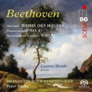 Lauma Skride, Brandenburger Symphoniker, Peter Gülke - Beethoven: Weihe des Hauses, Overture - Pianoconcerto No. 4 - Variations in C Minor, WoO 80 (2022)
