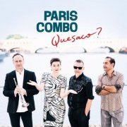 Paris Combo - Quesaco? (2022) [Hi-Res]