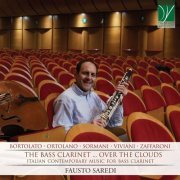 Fausto Saredi - Ortolano, Sormani, Zaffaroni, Viviani, Bortolato: The Bass Clarinet ... Over the Clouds (Italian Contemporary Music for Bass Clarinet) (2020)