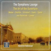 German Opera House Orchestra & Heinrich Hollreiser - The Symphony Lounge, Vol. 17: The Art of the Ouverture (2021) [Hi-Res]