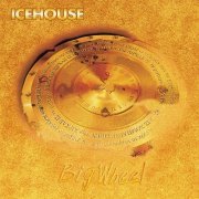 Icehouse - Big Wheel (Reissue) (1993)