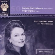 Lorraine Hunt Lieberson, Roger Vignoles - Mahler, Handel & Lieberson (2007)