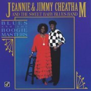 Jeannie And Jimmy Cheatham & The Sweet Baby Blues Band - Blues And The Boogie Masters (1993)