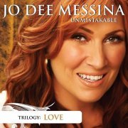 Jo Dee Messina - Unmistakable: Love (2010)