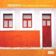 Eumir Deodato - The Bossa Nova Sessions Vol. 1 (2002)