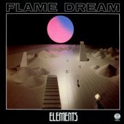 Flame Dream - Elements (Reissue) (1979)