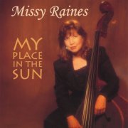 Missy Raines - My Place in the Sun (1998)