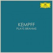 Wilhelm Kempff - Kempff plays Brahms (2020)
