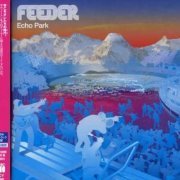 Feeder - Echo Park (Japanese Edition) (2001)