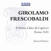Sergio Vartolo - Frescobaldi: Il primo libro di capricci (2017)