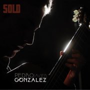 Pedro Javier Gonzalez - Solo (2013)