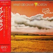 Ian Gillan - What I Did On My Vacation (1986 Japan)