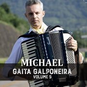Michael Gaiteiro - Gaita Galponeira VOL. 5 (2019)