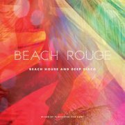 Beach Rouge - Beach House & Deep Disco (2015)