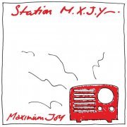 Maximum Joy - Station M.X.J.Y. (2020)