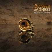 Antoni O'Breskey - Blessed Sadness (2021) [Hi-Res]