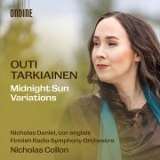 Finnish Radio Symphony Orchestra, Nicholas Daniel and Nicholas Collon - Outi Tarkiainen: Midnight Sun Variations (2024) [Hi-Res]