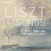 Timothy Fallon & Ammiel Bushakevitz - Liszt: 15 Songs (2017) [Hi-Res]