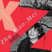 Zhu Xiao-Mei - Sonates pour clavier (1998)