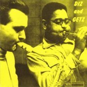 Dizzy Gillespie and Stan Getz - Diz and Getz (1955) FLAC