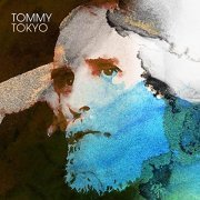 Tommy Tokyo - Tommy Tokyo (2022) [Hi-Res]