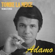 Salvatore Adamo - Tombe la Neige (Remastered) (2020)