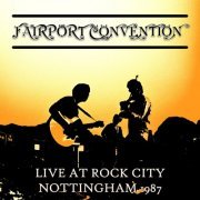 Fairport Convention - Live At Rock City, Nottingham 1987 (2020)