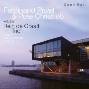 Ferdinand Povel - Good Bait - Live at the Bimhuis Amsterdam (2011) flac