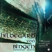 Ensemble for Early Music Augsburg - Hildegard von Bingen: Celestial Stairs (1997)