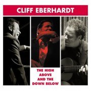 Cliff Eberhardt - The High Above And The Down Below (2007)