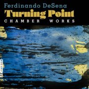 VA - Ferdinando DeSena: Turning Point (2024) [Hi-Res]