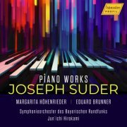 Margarita Höhenrieder, Eduard Brunner, Symphonieorchester des Bayerischen Rundfunks, Junichi Hirokami - Suder: Piano Works (2024)
