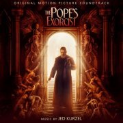 Jed Kurzel - The Pope's Exorcist (Original Motion Picture Soundtrack) (2023) [Hi-Res]
