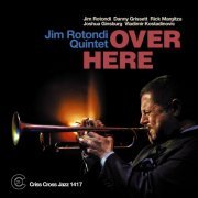 Jim Rotondi Quintet - Over Here (2023) [Hi-Res]