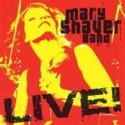 Mary Shaver Band - Live (2005)