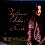 Stephanie Urbina Jones - Fiery Angel (2015)