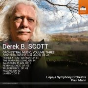 Liepāja Symphony Orchestra, Paul Mann - Derek B. Scott: Orchestral Music, Volume Three (2023) [Hi-Res]