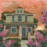 Humbird - Still Life (2021)
