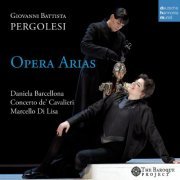 Daniela Barcellona, Concerto de' Cavalieri, Marcello Di Lisa - Pergolesi Opera Arias (2012)