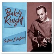 Baker Knight - Golden Selection [Remastered] (2020)