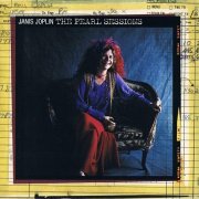 Janis Joplin - The Pearl Sessions (Todos los medios, Remastered, Deluxe Edition) (1971/2012)