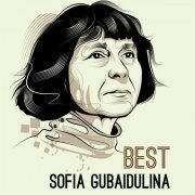 VA - Sofia Gubaidulina: Best (2014)