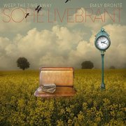 Sofie Livebrant - Weep the Time Away: Emily Brontë (2021) [Hi-Res]