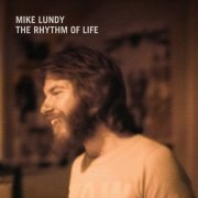 Mike Lundy - The Rhythm Of Life (1980) [Reissue 2015]