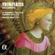 Damien Guillon, Le Banquet Céleste and Maude Gratton - Trinitatis: Bach Cantatas (2023) [Hi-Res]