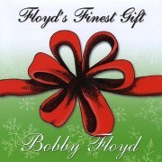 Bobby Floyd - Floyds Finest Gift (2001)