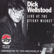 Dick Wellstood - Live at the Sticky Wicket (1997)