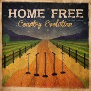Home Free - Country Evolution (Deluxe Edition) (2015)