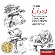 Lazar Berman - Liszt: Douze études d'exécution transcendante, S.139 (2012)
