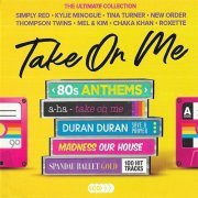VA - Take On Me - 80s Anthems - The Ultimate Collection [5CD] (2019)